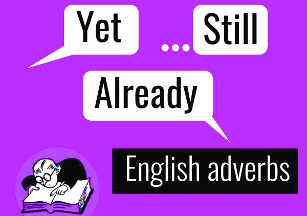 تفاوت قید already, still و yet