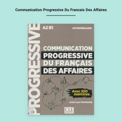 کتاب Communication Progressive Du Francais Des Affaires